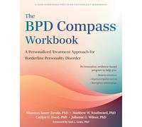 The BPD Compass Workbook: A Personalized Treatment Approach for Borderline Personality Disorder