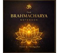 THE BRAHMACHARYA NOTEBOOK: DISCIPLINE WITH HABIT TRACKER