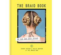 The Braid Book: 20 fun and easy styles