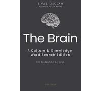 The Brain: A Culture & Knowledge Word Search Edition • For Relaxation & Focus