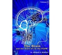 The Brain and the State of “in the FLOW”