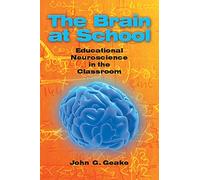 The brain at school: educational neuroscience in the classroom: Educational Neuroscience in the Classroom