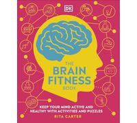 The Brain Fitness Book: Activities and Puzzles to Keep Your Mind Active and Healthy: Keep Your Mind Active and Healthy with Activities and Puzzles