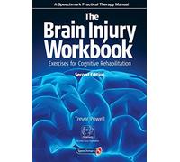 The Brain Injury Workbook: Exercises for Cognitive Rehabilitation