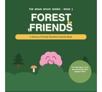 THE BRAIN SPACE SERIES: FOREST FRIENDS