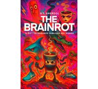 The Brainrot: Il Fo***to Romanzo Migliore del Mondo