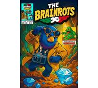 THE BRAINROTS #0 - Numero Zero - Il fumetto ufficiale dei Brainrot - Luglio 2025 - by Italian Brainrot Comics - Edizione speciale da collezione: ... e Rubriche - Prima Apparizione di Gommosoup