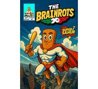 THE BRAINROTS #1 - Numero Uno - Il fumetto ufficiale dei Brainrot - Settembre 2025 - by Italian Brainrot Comics: Prima Apparizione di Super Sahur + Giochi e Rubriche