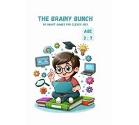 The Brainy Bunch: 50 Smart Games for Clever Kids
