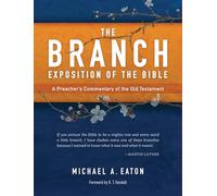 The Branch Exposition of the Bible, Volume 2: A Preacher’s Commentary of the Old Testament