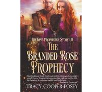 The Branded Rose Prophecy