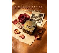 The Brass Locket: A Novel of Empty Nests, Secrets & the Things We Can't Forget: Keepsake Stories: Empty Nest Collection - Books 7
