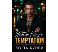 The Bratva King’s Temptation: An Age Gap Forced Proximity Dark Mafia Romance: 4