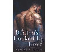 The Bratva's Locked Up Love: A Bratva Captive Romance