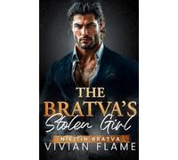 The Bratva's Stolen Girl: Dark Mafia Romance. Forbidden Love.