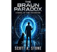 The Braun Paradox: A Novel of Time Distortion