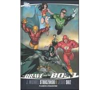 The brave and the bold. Vol. 3 - Straczynski J. Michael, Saiz Jesus