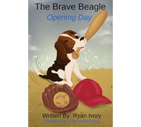 The Brave Beagle: Opening Day: 2