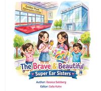 The Brave & Beautiful Super Ear Sisters