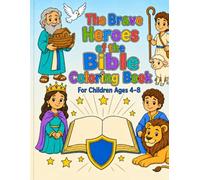 The Brave Bible Heroes Coloring Book: Coloring Book for Children