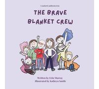 The Brave Blanket Crew