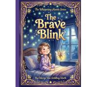 The Brave Blink: The Whispering Hearts Series