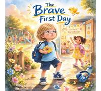 The Brave First Day