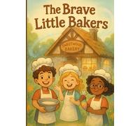 The Brave Little Bakers