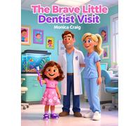 The Brave Little Dentist Visit