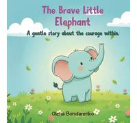 The Brave Little Elephant