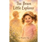 The Brave Little Explorer