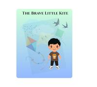 The Brave Little Kite: story Book