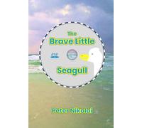 The Brave Little Seagull
