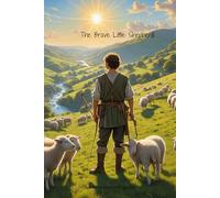 The Brave Little Shepherd: A Tale of Courage and Love