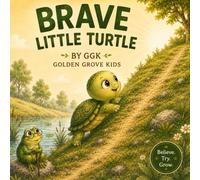 THE BRAVE LITTLE TURTLE: GGK