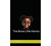 The Brave Little Warrior
