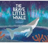 The Brave Little Whale
