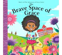 The Brave Space of Grace