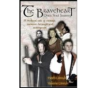 The Braveheart: One's Soul Journey: 1