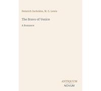 The Bravo of Venice: A Romance