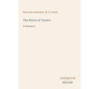 The Bravo of Venice: A Romance
