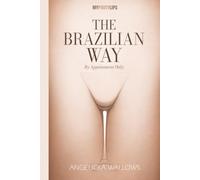 The Brazilian Way: By Appointment Only