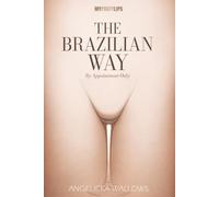 The Brazilian Way: By Appointment Only