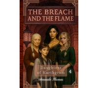The Breach and the Flame