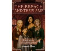 The Breach and the Flame