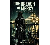 The Breach of Mercy: The Complete Sovereign Duology