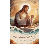 The Bread of Life: 1