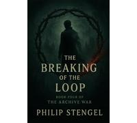 The Breaking of the Loop: 4