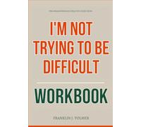 The Breakthrough Ideas You Need from I’m Not Trying To Be Difficult Workbook: How to Execute Drew Nieporent’s Real-World Playbook for Navigating ... and Giving the Customer What They Really Want