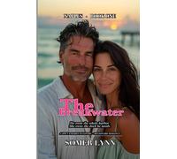 The Breakwater: A Spicy Enemies-to-Lovers Billionaire Beach Romance (Naples Book 1)